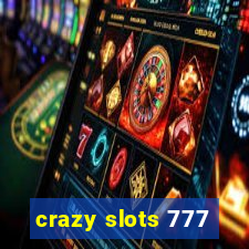 crazy slots 777